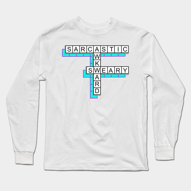 Sarcastic, awkward, sweary Long Sleeve T-Shirt by SHMITEnZ